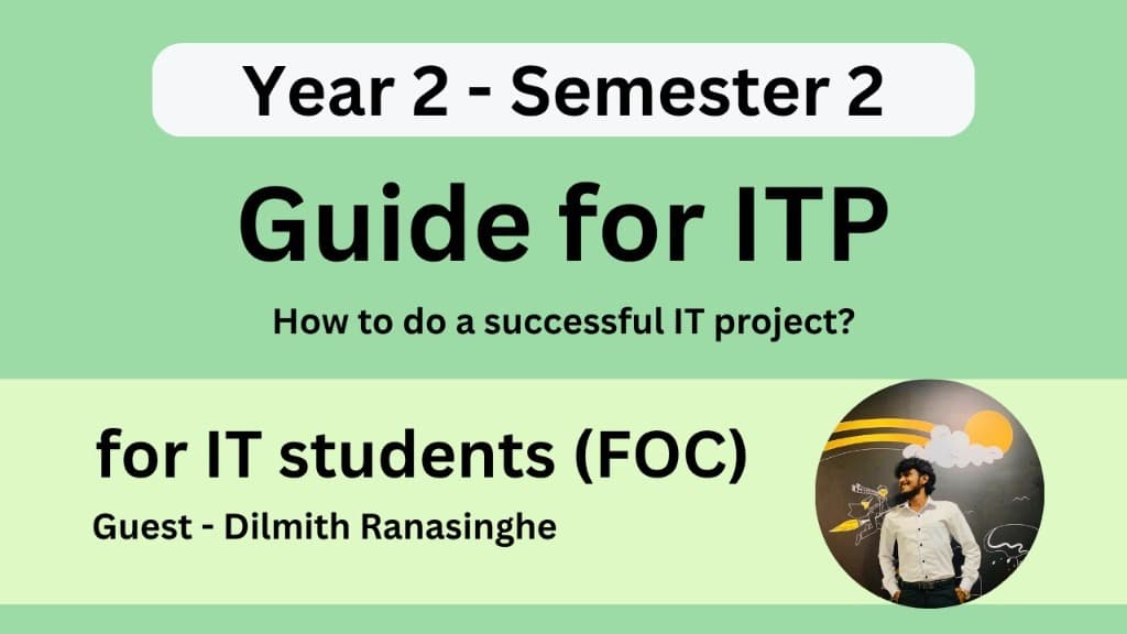 Guide for ITP (Year 2 - Semester 2)